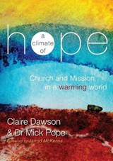 A Climate of Hope - Claire Dawson; Mick Pope - 9780994202321