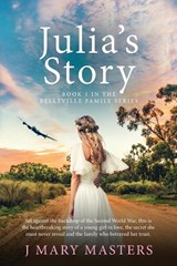 Julia's Story - J Mary Masters - 9780994327642