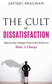 The Cult of Dissatisfaction
