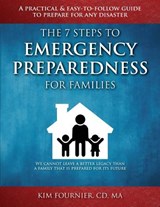 The 7 Steps to Emergency Preparedness for Families - Kim Fournier CD Ma - 9780995036000