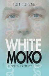 White Moko - Tim Tipene - 9780995106789