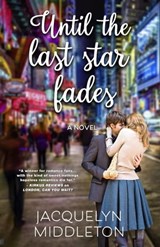 Until The Last Star Fades - Jacquelyn Middleton - 9780995211797