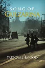 Song of Gulzarina - MEHMOOD,  Tariq - 9780995222359