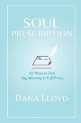 Soul Prescription - Dana M Lloyd - 9780995272002