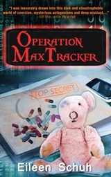Operation MaxTracker - Eileen Schuh - 9780995297500