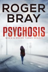 Psychosis - Roger Bray - 9780995351165