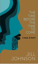 The Time Before The Time To Come - Jill Johnson - 9780995458963