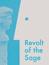 Revolt of the Sage -  - 9780995490925