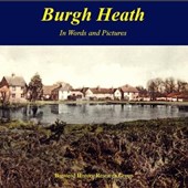 Burgh Heath in Words and Pictures