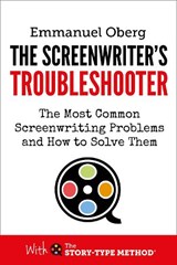 The Screenwriter's Troubleshooter - Emmanuel Oberg - 9780995498143
