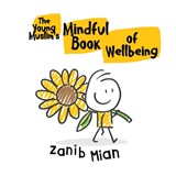 The Young Muslim's Mindful Book of Wellbeing  - Zanib Mian - 9780995540675