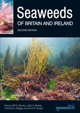 Seaweeds of Britain and Ireland - Francis Bunker ; Juliet A. Brodie ; Christine A. Maggs ; Anne R. Bunker - 9780995567337