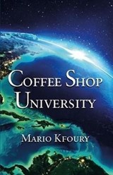 Coffee Shop University - KFOURY,  Mario - 9780995567900