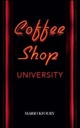 Coffee Shop University - Pocket Edition - KFOURY,  Mario - 9780995567917