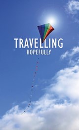 Travelling Hopefully - Barrie Mahoney - 9780995602762
