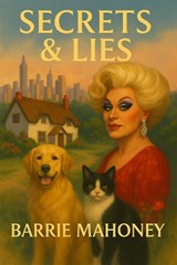 Secrets & Lies - Barrie Mahoney - 9780995602793