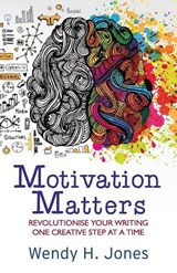 Motivation Matters - JONES,  Wendy H - 9780995645769