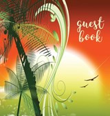 GUEST BOOK (Hardback), Visitors Book, Guest Comments Book, Vacation Home Guest Book, Beach House Guest Book, Visitor Comments Book, House Guest Book - Angelis Publications - 9780995651692