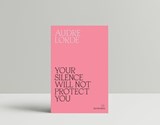 Your Silence Will Not Protect You - Audre Lorde - 9780995716223
