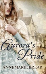 Aurora's Pride - BREAR,  Annemarie - 9780995725485