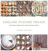 English Teatime Treats - Sandra Hawkins - 9780995762305