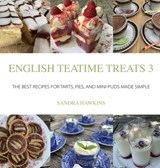 English Teatime Treats 3 - Sandra Hawkins - 9780995762374