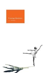 Freeing Shadows - KOMBE,  Lucia Lee - 9780995808607