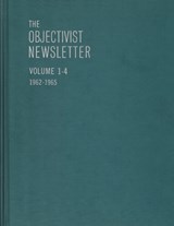 The Objectivist Newsletter: 1962-1965 - Ayn Rand - 9780996010191