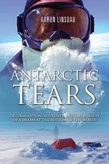 Antarctic Tears - Aaron Linsdau - 9780996020602