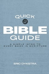Quick Bible Guide - Eric Dykstra - 9780996022392