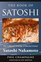 The Book of Satoshi - Phil Champagne - 9780996061315