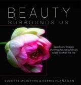 Beauty Surrounds Us - Kerrie L Flanagan ; Suzette McIntyre - 9780996171021