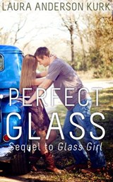 Perfect Glass - Laura Anderson Kurk - 9780996180146