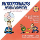 La Modelisation des Facteurs de Succes Tome I - DILTS,  Robert Brian - 9780996200431