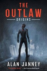 The Outlaw - JANNEY,  Alan - 9780996229326