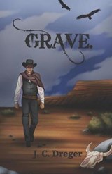 Grave. - DREGER,  J. C. - 9780996281201