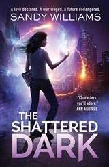 The Shattered Dark - Williams Sandy Williams - 9780996323185