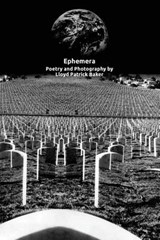 Ephemera - BAKER,  Lloyd Patrick - 9780996343305