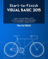 Start-to-Finish Visual Basic 2015 - Tim Patrick - 9780996465410