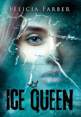 Ice Queen - Felicia Farber - 9780996470834
