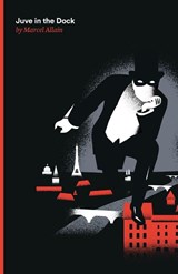Juve in the Dock - Marcel Allain - 9780996659949