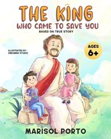 The King Who Came to Save You - Marisol Porto - 9780996733830