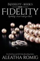 Fidelity - ROMIG,  Aleatha - 9780996839457