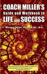 Coach Miller's Guide & Workbook to Life & Success - MILLER,  Michael - 9780996893503