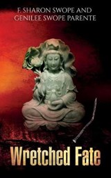 Wretched Fate - SWOPE,  F. Sharon - 9780996910637