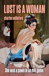 Lust is a Woman - Charles Willeford - 9780997015089