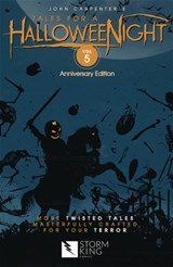 John Carpenter's Tales for a HalloweeNight - John Carpenter ; David J. Schow ; Sandy King ; Amanda Deibert - 9780997059991