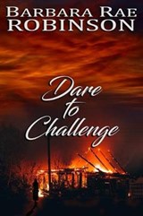 Dare to Challenge - Barbara Rae Robinson - 9780997182439