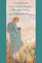 Satan and His Daughter, the Angel Liberty - Victor Hugo - 9780997228731