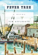 Fever Tree - Tim Applegate - 9780997237733